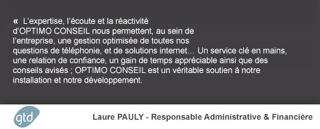 Le témoignage de GTD